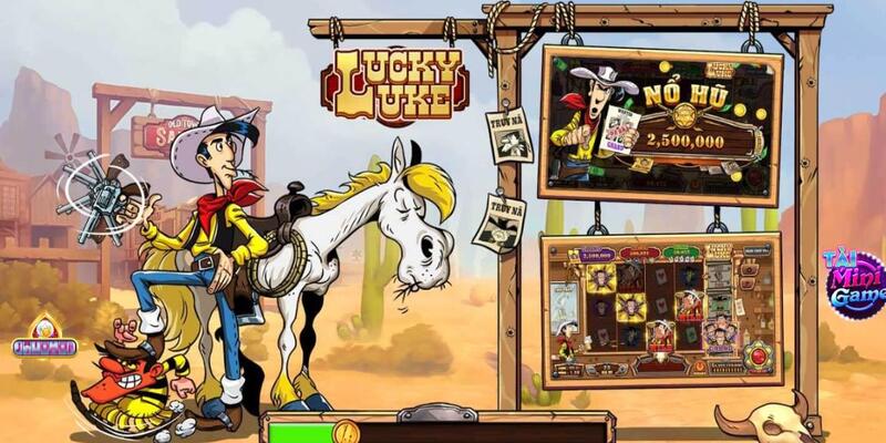 Ưu điểm thu hút bet thủ của game quay hũ slot Lucky Luke